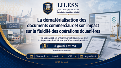 La dématérialisation des documents commerciaux et son impact sur la fluidité des opérations douanières : analyse à la lumière du droit marocain